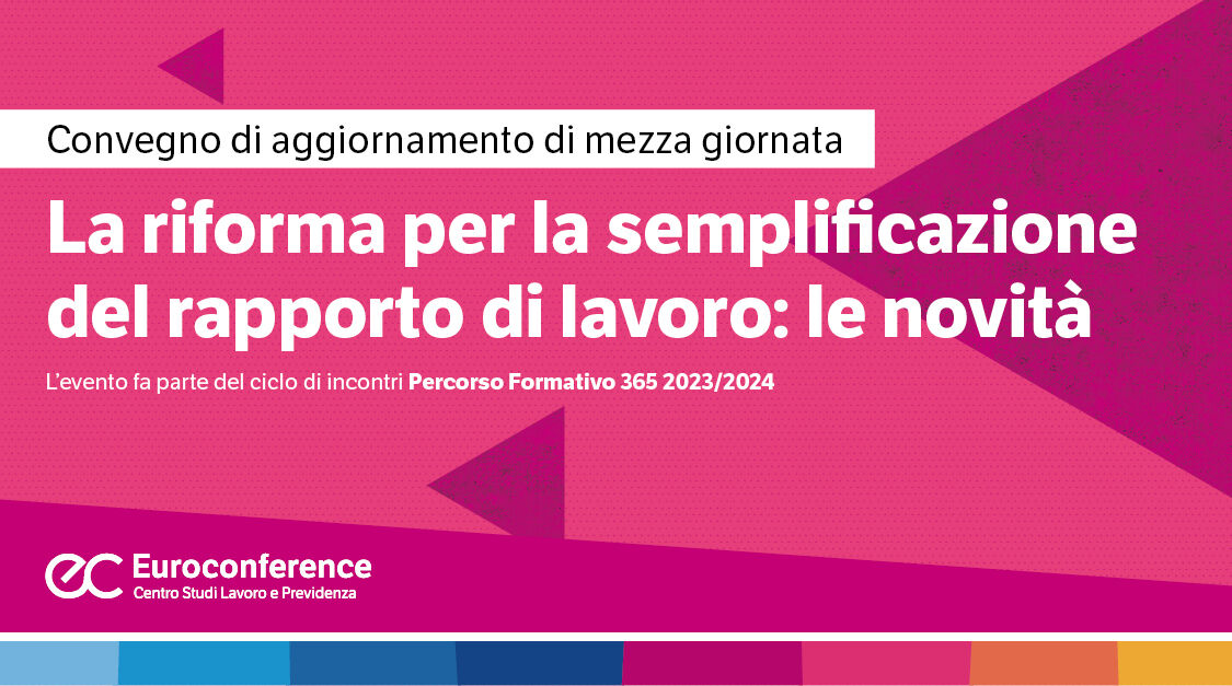 Immagine La riforma per la semplificazione del rapporto di lavoro: le novità | Euroconference